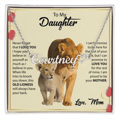 To My Daugher Never Forget that I love you